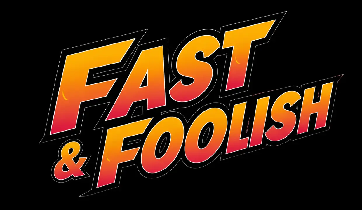 Fast & Foolish — our new game