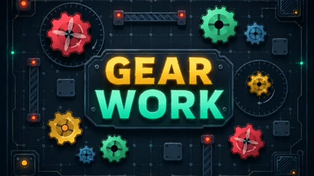 Gear Work